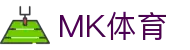 MK体育（中文）官网 - MK SPORTS体育全站